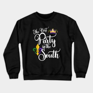 Best Party In The South - Mardi Gras Crewneck Sweatshirt